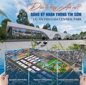 Vì sao nên chọn đầu tư vào Him Lam Central Park Hải Phòng