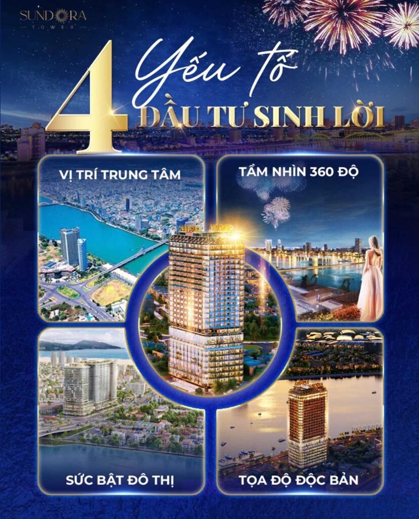 4 yếu tố đầu tư sinh lời vào Sundora Tower Đà Nẵng