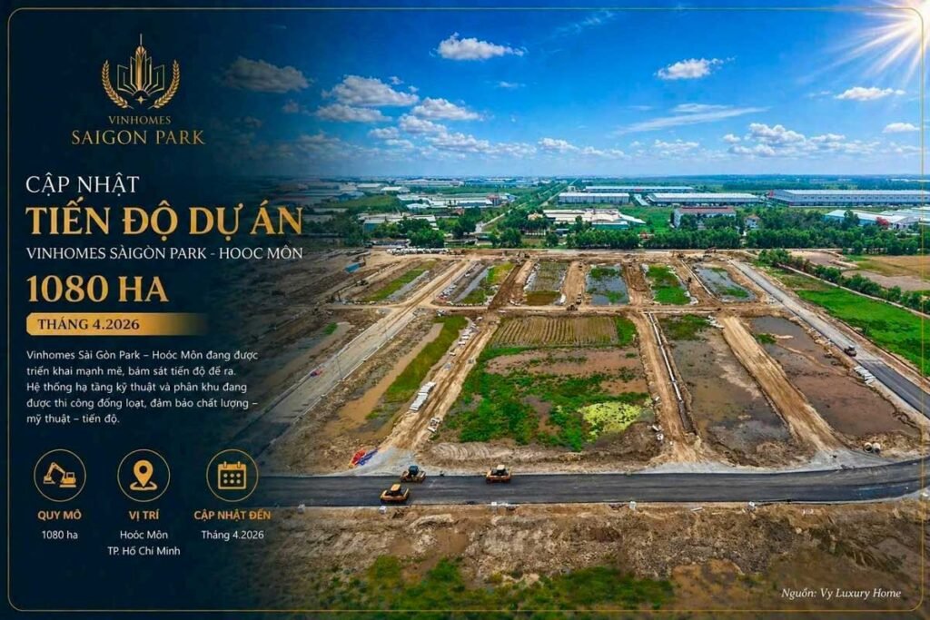Ảnh chụp thực tế tiến độ dự án Vinhomes Saigon Park Hóc Môn Tháng 5-2026