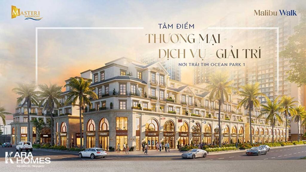 Tâm điểm thương mại dịch vụ giải trí Malibu Walk