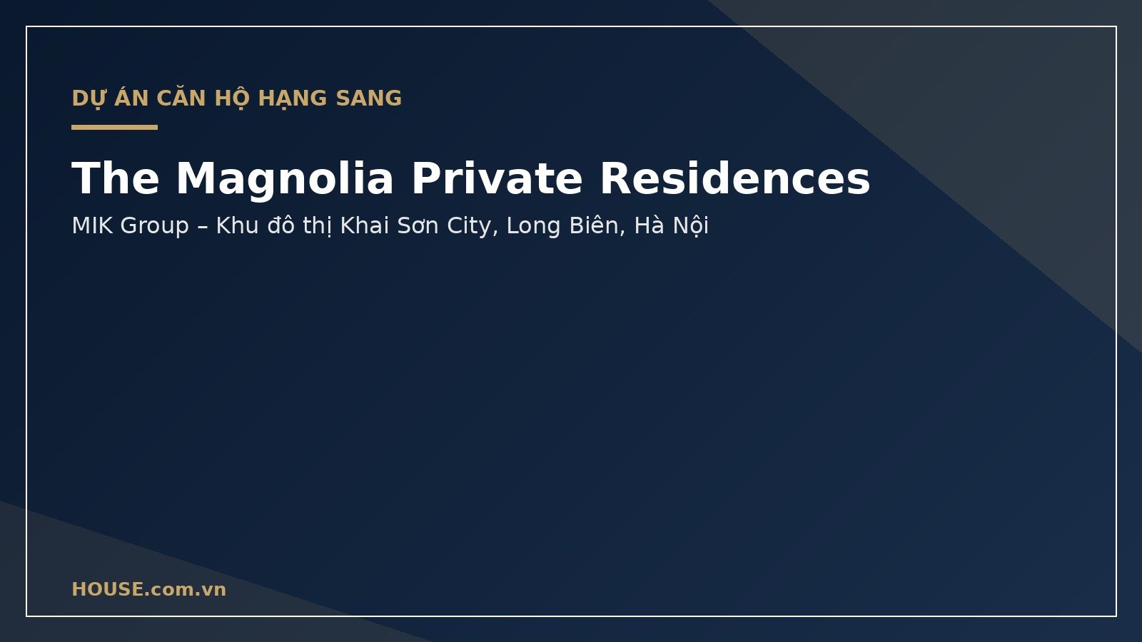 The Magnolia Private Residences MIK Group Khai Sơn City Long Biên